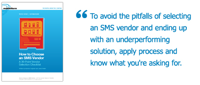 How to Choose an SMS Vendor How to Choose an SMS Vendor